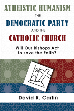 Atheistic Humanism, the Democratic Party, and the Catholic Church cover
